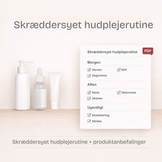 1:1 Konsultation & Skræddersyet hudplejerutine